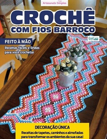 Artesanato Simples Ed.87 Crochê com Fios Barroco